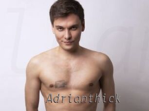 Adrianthick