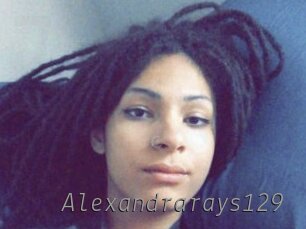 Alexandrarays129