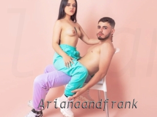 Arianaandfrank