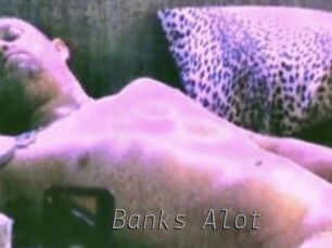 Banks_Alot