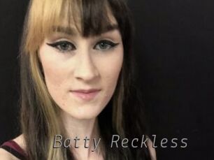 Batty_Reckless