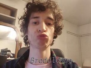 Braddlonng