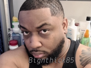 Bignthick85