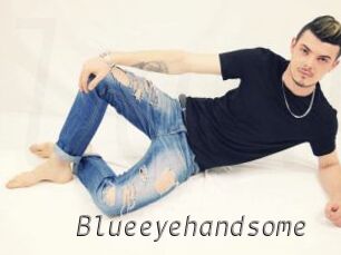 Blueeyehandsome