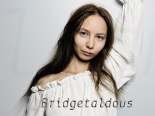 Bridgetaldous