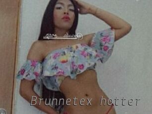 Brunnetex_hotter