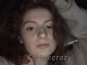 Collmecrazy