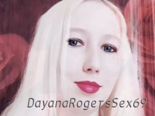 DayanaRogersSex69