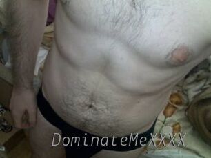 DominateMeXXXX