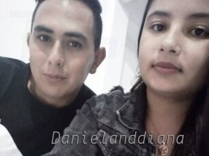 Danielanddiana