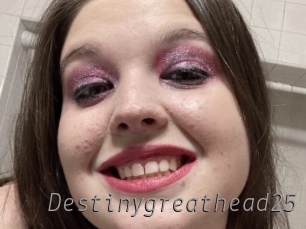 Destinygreathead25