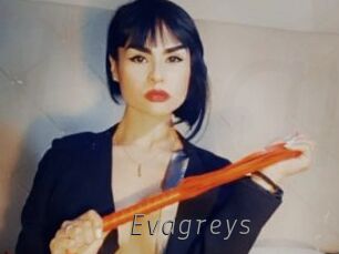 Evagreys