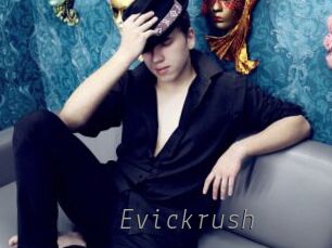 Evickrush