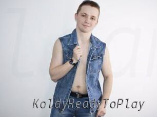 KoldyReadyToPlay