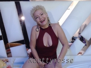 Kaattyrosse