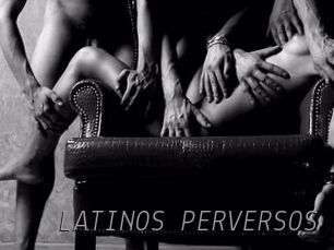 LATINOS_PERVERSOS