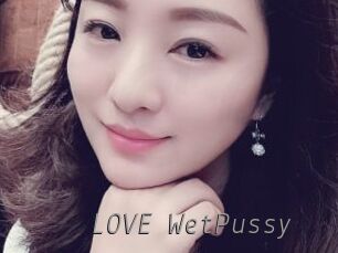 LOVE_WetPussy