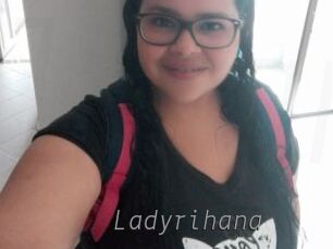 Ladyrihana