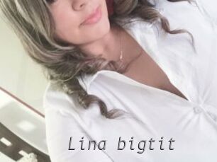 Lina_bigtit