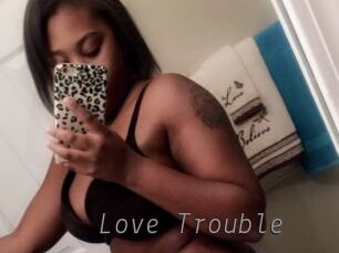 Love_Trouble