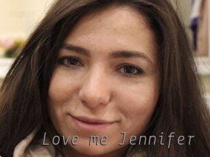 Love_me_Jennifer