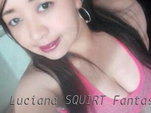 Luciana_SQUIRT_Fantasy