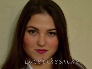 Lacelikesmoke