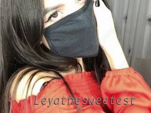 Leyathesweetest