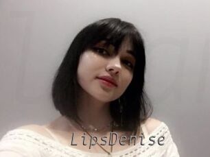 LipsDenise