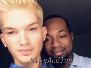 MikeAndJay