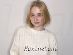 Maxinehane