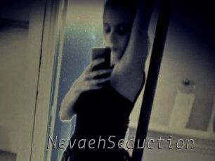 NevaehSeduction