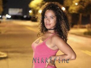 Nikkifine