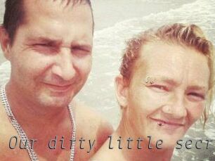 Our_dirty_little_secret