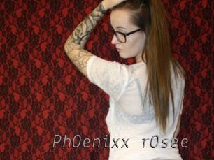 PhOenixx_rOsee