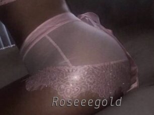 Roseeegold