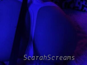 ScarahScreams