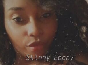 Skinny_Ebony