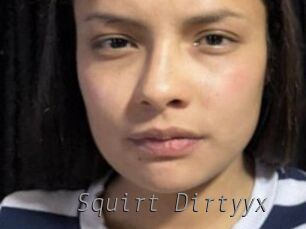 Squirt_Dirtyyx