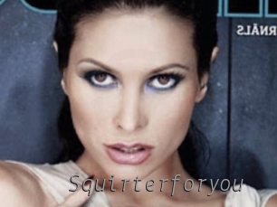 Squirterforyou