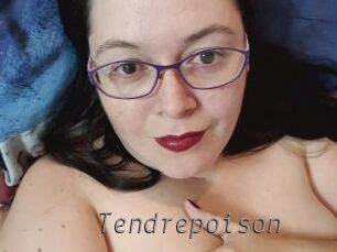 Tendrepoison