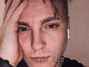 Tom_Rid