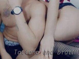 Tatiana_and_brath