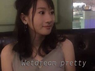 Wetdream_pretty