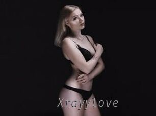 Xrayylove