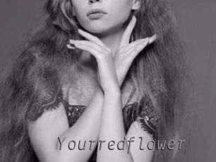 Yourredflower